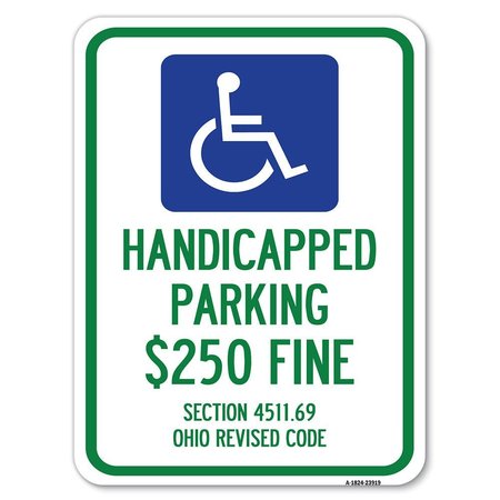 SIGNMISSION Handicapped Parking $250 Fine Section 4511.69 Ohio Revised Code Parking, A-1824-23919 A-1824-23919